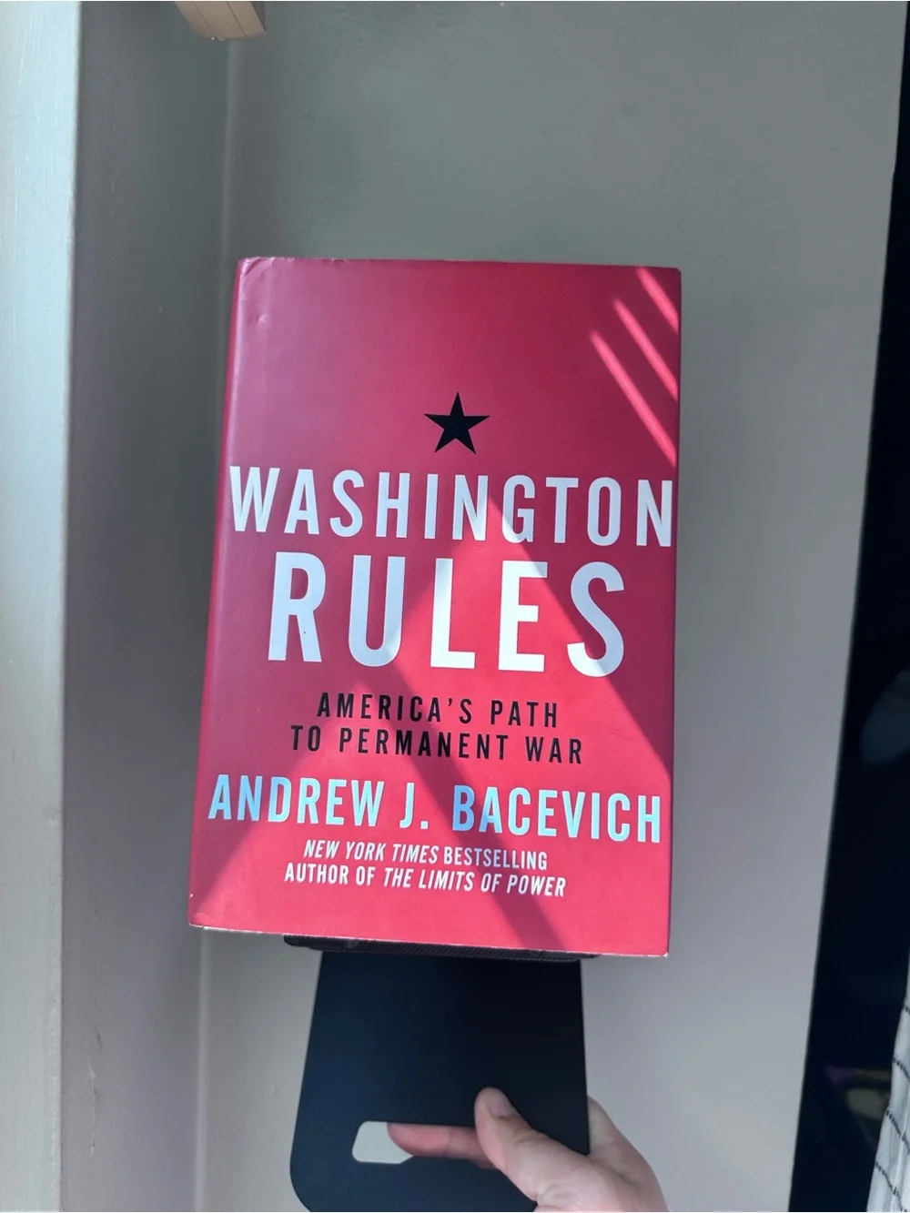 Washington Rules America's Path to Permanent War by Andrew J. Bacevich Book